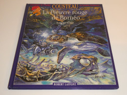 EO COUSTEAU TOME 16 / BE / LA PIEUVRE DE BORNEO - Edizioni Originali (francese)