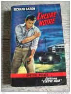 L'heure Noire Caron Fleuve Noir Policier 1965 N°454 Gourdon - Fleuve Noir