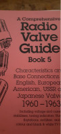 A Comprehensive Radio Valve Guide Book 5 1960-1963 GEOFF ARNOLD 1994 - Andere & Zonder Classificatie