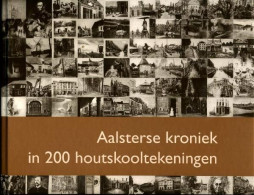 Aalsterse Kroniek In 200 Houtskooltekeningen - Andere & Zonder Classificatie
