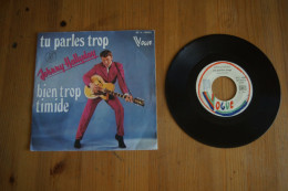 JOHNNY HALLYDAY TU PARLES TROP  SP 1977 VARIANTE  SECOND PRESSAGE - Rock