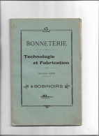 Livre Ancien Bonneterie Technologie Et Fabrication Bobinoirs 2ième Partie - Bricolage / Técnico