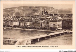 AEHP7-0576- SUISSE - GENEVE - LE PONT DES BERGUES ET LA CATHEDRALE DE SAINT-PIERRE  - Genève