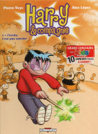 BANDE DESSINE DE PIERRE VEYS - ALEX LOPEZ - HARRY & COMPAGNIE - 1 - L'ECOLE C'EST PAS SORCIER - EDITION DELCOURT JEUNESS - Reiser