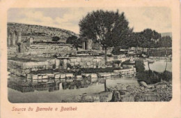 SYRIE  BAALBECK  SOURCE DU BARRADA - Syria