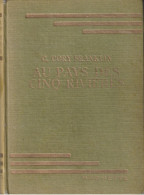 George Cory Franklin. Au Pays Des Cinq Rivières. - Hachette