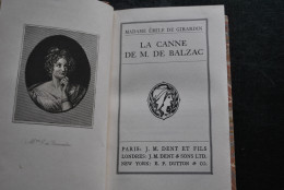 Madame Emile De Girardin La Canne De M. De Balzac J.M. DENT Et Fils - Sd - + Frontispice Collection GALLIA Reliure Cuir - Klassische Autoren