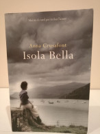 Isola Bella. Anna Crusafont. Mai No és Tard Per Trobar L'amor. Editorial Columna. 2009. 223 Pp. - Romane