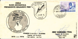 Chile Antarctic FDC 16-2-1976 Chile Base Antarctica Presidente Eduardo Frei Signed Cover - Chili