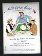 Etiquette Vin  Côtes De Provence  Le Bistrot De Marius Rive Gauche  " La Partie De Carte" - Rosé (Schillerwein)