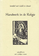 Handwerk In De Religie - Autres & Non Classés