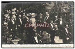 CPA Reception Du Roi De Norvege A Paris 28 Mai 1907 SM La Reine Entre Les Presidents Du Conseil Muni - Familias Reales
