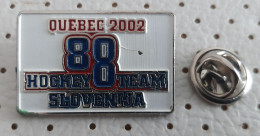 Ice Hockey  IIHF World Championship Quebec Canada 2002 Slovenia Team Pin - Sport Invernali