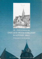 De Parochiekerk Onze-Lieve-Vrouw-Hemelvaart In Hofstade-Aalst - Otros & Sin Clasificación