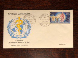 CENTRAFRICAINE CENTRAL AFRICA FDC COVER 1968 YEAR  WHO OMS HEALTH MEDICINE STAMPS - Repubblica Centroafricana