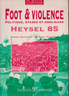 Foot & Violence   HEYSEL 85 - Sport