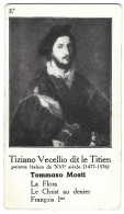 Chromo Image Cartonnee  - Histoire -  Peinture  - Tiziano Cecello Dit Le Titien -  Tommaso Mosti - Geschichte