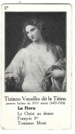 Chromo Image Cartonnee  - Histoire -  Peinture  - Tiziano Cecello Dit Le Titien -  La Flora - Histoire