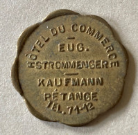 Luxembourg  Petange . Hotel Du Commerce. Eug Strommenger Kaufmann  . Jeton -Token - Bon  ( Durchmesser +- 23 Mm ) - Professionals / Firms