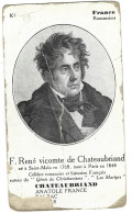 Chromo Image Cartonnee  - Histoire -  France - F  Rene Vicomte De Chateaubriand - Chateaubriand - Historia