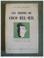 Les Propos De Coco Bel Oeil Julien Guernec Chroniques En  Langue Parlée 1947 Argot - Humor