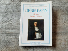 Denis Papin Illustre Savant Blésois Klein 1987 Blois Grandes Figures Du Val De Loire Touraine - Biografía