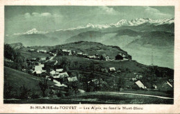 St Hilaire Du Touvet Les Alpes Au Fond Le Mont Blanc - Saint-Hilaire-du-Touvet