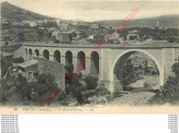 07.  PRIVAS . Le Pont D'Ouvèze . - Privas