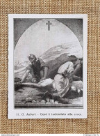 Gesù è Inchiodato Alla Croce Quadro Di G. Aubert Via Crucis Stampa Del 1928 - Autres & Non Classés