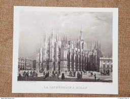 La Cattedrale O Duomo Di Milano Incisione Di L. Cherbuin Del 1840 Ristampa - Autres & Non Classés