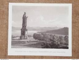 Statua San Carlo Borromeo Sul Lago Maggiore Incisione Di Cherbuin 1840 Ristampa - Autres & Non Classés