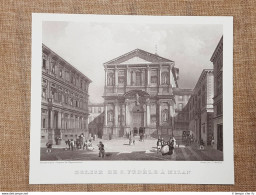 Milano La Chiesa Di San Fedele Incisione Di L. Cherbuin Del 1840 Ristampa - Altri & Non Classificati