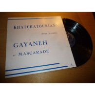 ARAM KHATCHATOURIAN Dirige Lui-même - Gayaneh Et Mascarade CLUB NATIONAL DU DISQUE CND 561 Lp 1960 - Classique