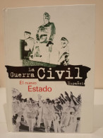 La Guerra Civil Española. 20- El Nuevo Estado. Ediciones Folio. 1997. 109 Páginas. - Kultur