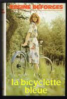 La Bicyclette Bleue - Régine Deforges - 1985 - 464 Pages 20,5 X 13,5 Cm - War 1939-45
