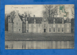 CPA - 72 - Tuffé - Château De Chéronne - Circulée En 1923 (en L'état) - Tuffe