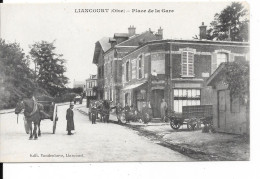 60 - LIANCOURT - Place De La Gare - Animée - Liancourt