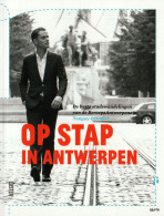 Op Stap In Antwerpen - Tanguy Ottomer - De Beste Stadswandelingen Van De BeroepsAntwerpenaar - Autres & Non Classés
