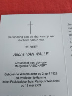 Doodsprentje Alfons Van Walle / Waasmunster 2/4/1929 Hamme 12/5/2003 ( Marguerite Rasschaert ) - Religion & Esotérisme