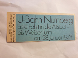 U-Bahn Nürnberg - Erste Fahrt In Die Altstadt Bis Weißer Turm 1978 - Europa