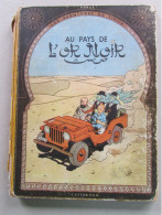 TINTIN L'OR NOIR B3 EO 1950 - Hergé