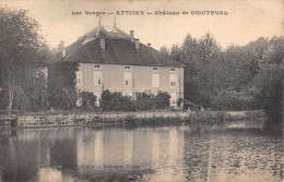 CPA 88 ATTIGNY / CHATEAU DE DROITEVAL - Sonstige & Ohne Zuordnung