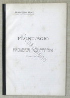 F. Picco - Florilegio Di Proverbi Monferrini - 1910 Ca. - Altri & Non Classificati