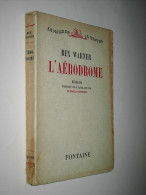 L'AERODROME (R. WARNER) 1945 - Avant 1950