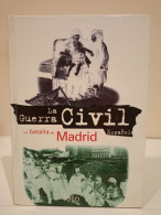 La Guerra Civil Española. 9- La Batalla De Madrid . Ediciones Folio. 1996. 119 Páginas. - Cultural