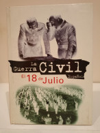 La Guerra Civil Española. 4- El 18 De Julio. La Sublevación Paso A Paso. Ediciones Folio. 1996. 112 Páginas. - Cultural