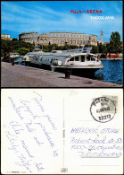Postcard Pula Pola Arena, Fahrgastschiff 1978 - Croatie