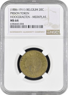 Belgium 20 Centimes 1886-1911, NGC MS64, "Prison Hoogstraeten (Merxplas)" Top Pop - Sonstige & Ohne Zuordnung