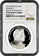 Monaco 10 Euro 2012, NGC PF68 UC, "Honoré II As Sovereign Prince De Monaco" - Andere & Zonder Classificatie