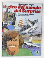 Ambrogio Fogar - Il Giro Del Mondo Del Surprise - 1^ Ed. 1978 - Other & Unclassified